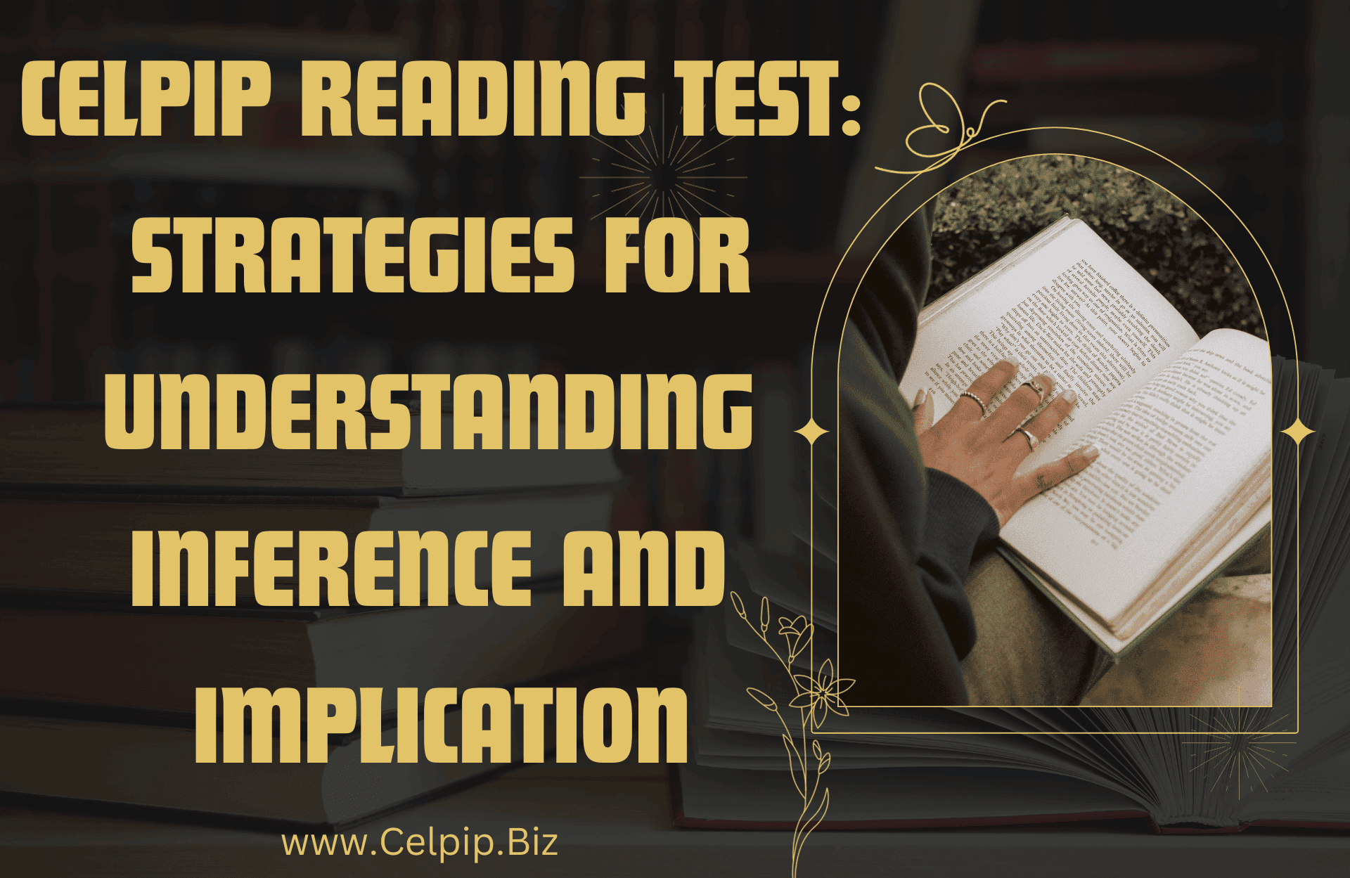 CELPIP Reading Test: Strategies for Understanding Inference and Implication